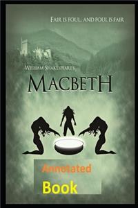 Macbeth Annotated and Illustrated Book With Teacher Edition
