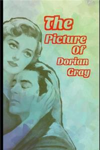 The Picture Of Dorian Gray, Gothic Fiction Novel Classic (Annotated)