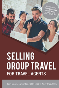 Selling Group Travel for Travel Agents