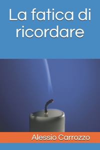 fatica di ricordare