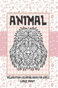 Relaxation Coloring Book for Girls - Animal - Large Print