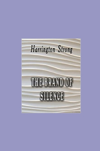 The Brand of Silence Illustrated