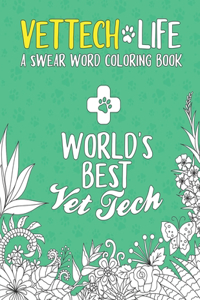 Vet Tech Life Coloring Book