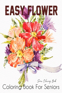 Easy Flower Coloring Book for Seniors