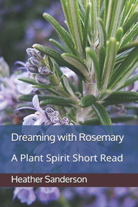 Dreaming with Rosemary