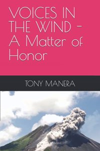 Voices in the Wind: A Matter of Honor