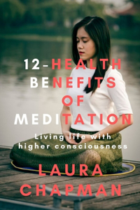 12-Health Benefits of Meditation