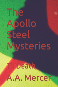 Apollo Steel Mysteries