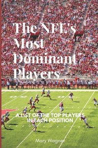 NFLs Most Dominant Players