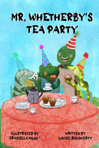 Mr. Whetherby's Tea party