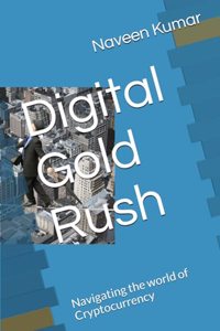 Digital Gold Rush