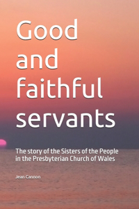 Good and faithful servants