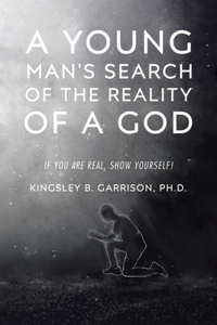 Young Man's Search of the Reality of a God