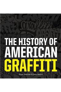 The History of American Graffiti