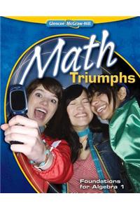 Math Triumphs--Foundations for Algebra 1