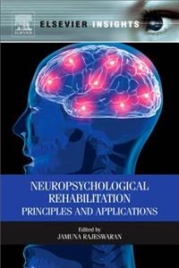 Neuropsychological Rehabilitation: Principles and Applications