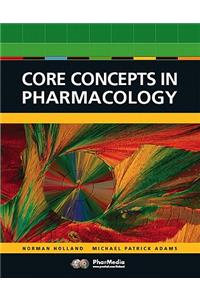 Core Concepts in Pharmacology Value Pack (Includes Prentice Hall Real Nursing Skills