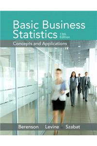 Basic Business Statistics Plus New Mystatlab with Pearson Etext -- Access Card Package