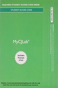 Mylab Criminal Justice with Pearson Etext -- Access Card -- For Criminolgy (Justice Series)