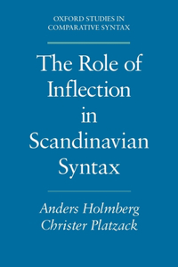 Role of Inflection Scandinavian Syntax Oscs