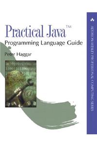 Practical Java¿ Programming Language Guide