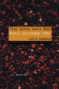 The Seine Was Red: Paris, October 1961