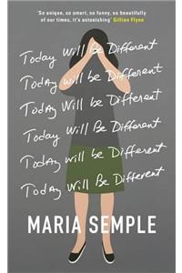Today Will Be Different