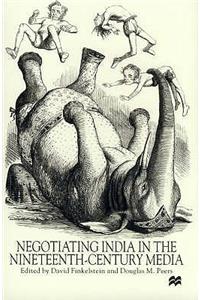 Negotiating India in Nineteenth-Century Media