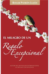 El Milagro de Un Regalo Excepcional