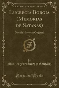 Lucrecia Borgia (Memorias de Satanás), Vol. 1
