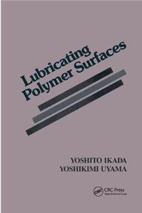 Lubricating Polymer Surfaces