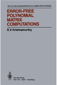 Error-Free Polynomial Matrix Computations