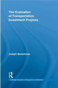Evaluation of Transportation Investment Projects