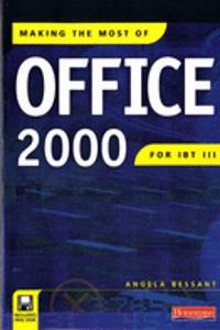Making the Most of Office 2000 for IBT III
