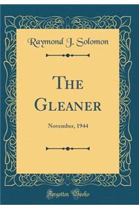 The Gleaner: November, 1944 (Classic Reprint)