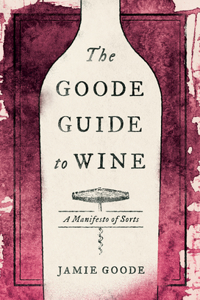 Goode Guide to Wine