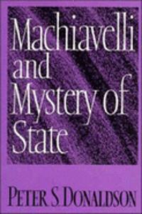 Machiavelli and Mystery of State