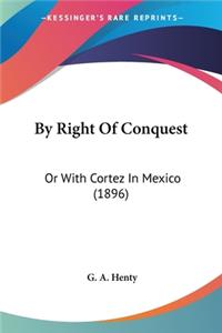 By Right Of Conquest