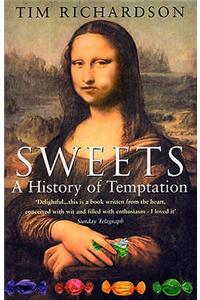 Sweets: A History Of Temptation