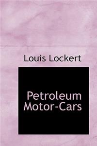 Petroleum Motor-Cars