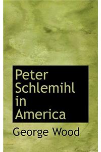 Peter Schlemihl in America