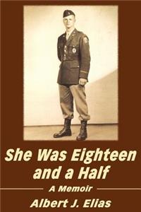 She Was Eighteen and a Half: A Memoir