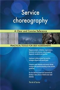 Service choreography A Clear and Concise Reference
