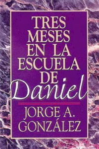 Tres Meses en la Escuela de Daniel