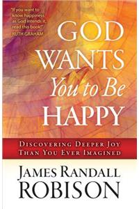 God Wants You to Be Happy
