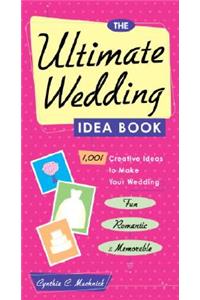 The Ultimate Wedding Idea Book