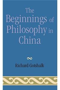 Beginnings of Philosophy in China