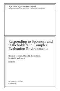 Responding to Sponsors and Stakeholders in Complex Evaluation Environments