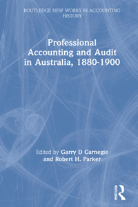 Professional Accounting and Audit in Australia, 1880-1900