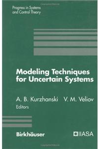 Modeling Techniques for Uncertain Systems